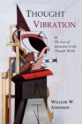 Image for Thought Vibration : The Law of Attraction in the Thought World