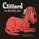Image for Clifford The Big Red Dog : Color Facsimile of 1963 First Edition