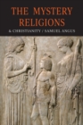 Image for The Mystery-Religions and Christianity : A Study In The Religious Background of Early Christianity