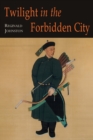 Image for Twilight in the Forbidden City; Illustrated Edition