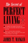 Image for The Secret of Perfect Living