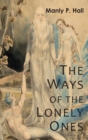 Image for The Ways of the Lonely Ones : A Collection of Mystical Allegories