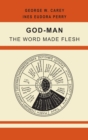 Image for God-Man : The Word Made Flesh