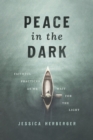 Image for Peace in the Dark: Faithful Practices as We Wait for the Light