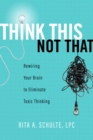 Image for Think This Not That