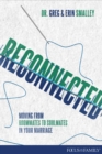 Image for Reconnected: moving from roommates to soulmates in your marriage