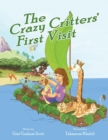 Image for The Crazy Critters&#39; First Visit