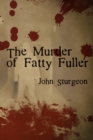 Image for The Murder of Fatty Fuller