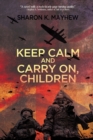 Image for Keep Calm and Carry On, Children