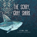 Image for The Scary, Gray Shark