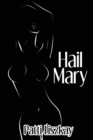 Image for Hail Mary : A Contemporary Relationship Comedy