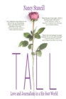 Image for Tall : Love and Journalism in a Six-foot World