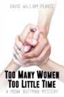 Image for Too Many Women, Too Little Time : A Monk Buttman Mystery