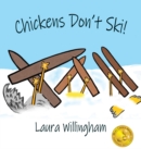 Image for Chickens Don&#39;t Ski!