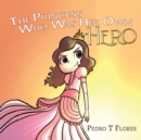 Image for The Princess Who Was Her Own Hero