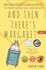 Image for And Then There&#39;s Margaret