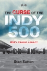 Image for The curse of the Indy 500: 1958&#39;s tragic legacy