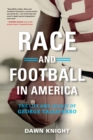 Image for Race and Football in America: The Life and Legacy of George Taliaferro