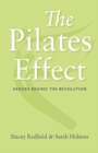 Image for The Pilates Effect : Heroes Behind the Revolution