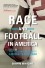 Image for Race and Football in America : The Life and Legacy of George Taliaferro