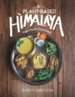 Image for Plant-based Himalaya  : vegan recipes from Nepal