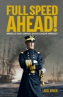 Image for Full speed ahead!  : America&#39;s first admiral