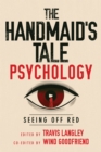 Image for The Handmaid&#39;s Tale Psychology : Seeing Off Red