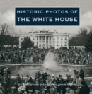 Image for Historic Photos of the White House
