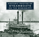 Image for Historic Photos of Steamboats on the Mississippi