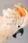 Image for My Parrot, My Friend : An Owner&#39;s Guide to Parrot Behavior
