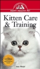 Image for Kitten Care &amp; Training : An Owner&#39;s Guide to a Happy Healthy Pet