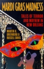 Image for Mardi Gras Madness : Stories of Murder and Mayhem in New Orleans