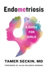 Image for EndoMEtriosis : A Guide for Girls