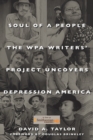 Image for Soul of a People : The Wpa Writers&#39; Project Uncovers Depression America