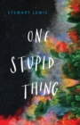 Image for One Stupid Thing
