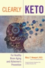 Image for Clearly keto  : for healthy brain aging and Alzheimer&#39;s prevention