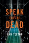 Image for Speak for the Dead: A Dominion Archives Mystery