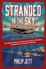 Image for Stranded in the sky  : the untold story of Pan Am luxury airliners trapped on the day of infamy