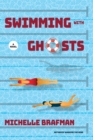 Image for Swimming with Ghosts: A Novel