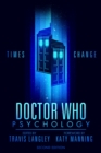 Image for Doctor Who Psychology (2nd Edition) : Times Change