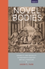 Image for Novel Bodies: Disability and Sexuality in Eighteenth-Century British Literature