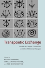 Image for Transpoetic Exchange: Haroldo de Campos, Octavio Paz, and Other Multiversal Dialogues