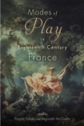 Image for Modes of Play in Eighteenth-Century France