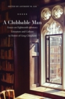 Image for Clubbable man  : essays on eighteenth-century literature and culture