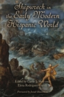 Image for Shipwreck in the Early Modern Hispanic World