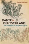 Image for Dante in Deutschland: An Itinerary of Romantic Myth