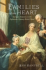 Image for Families of the Heart: Surrogate Relations in the Eighteenth-Century British Novel