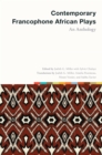 Image for Contemporary Francophone African Plays: An Anthology
