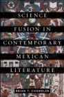 Image for Science Fusion in Contemporary Mexican Literature