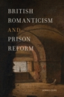 Image for British Romanticism and Prison Reform